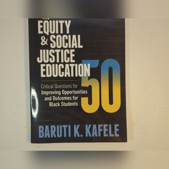 The Equity & Social Justice Education 50 paperback Baruti K. Kafele - Picture 3 of 7